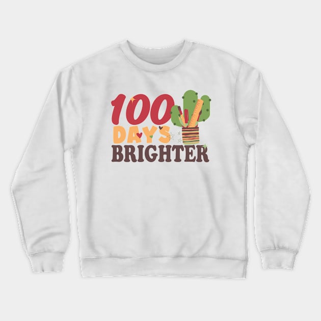 100 Days Brighter Teacher Gift Crewneck Sweatshirt by EvetStyles